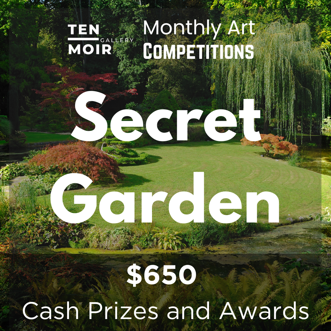 The Secret Garden Online Art Competition - Ten Moir Gallery