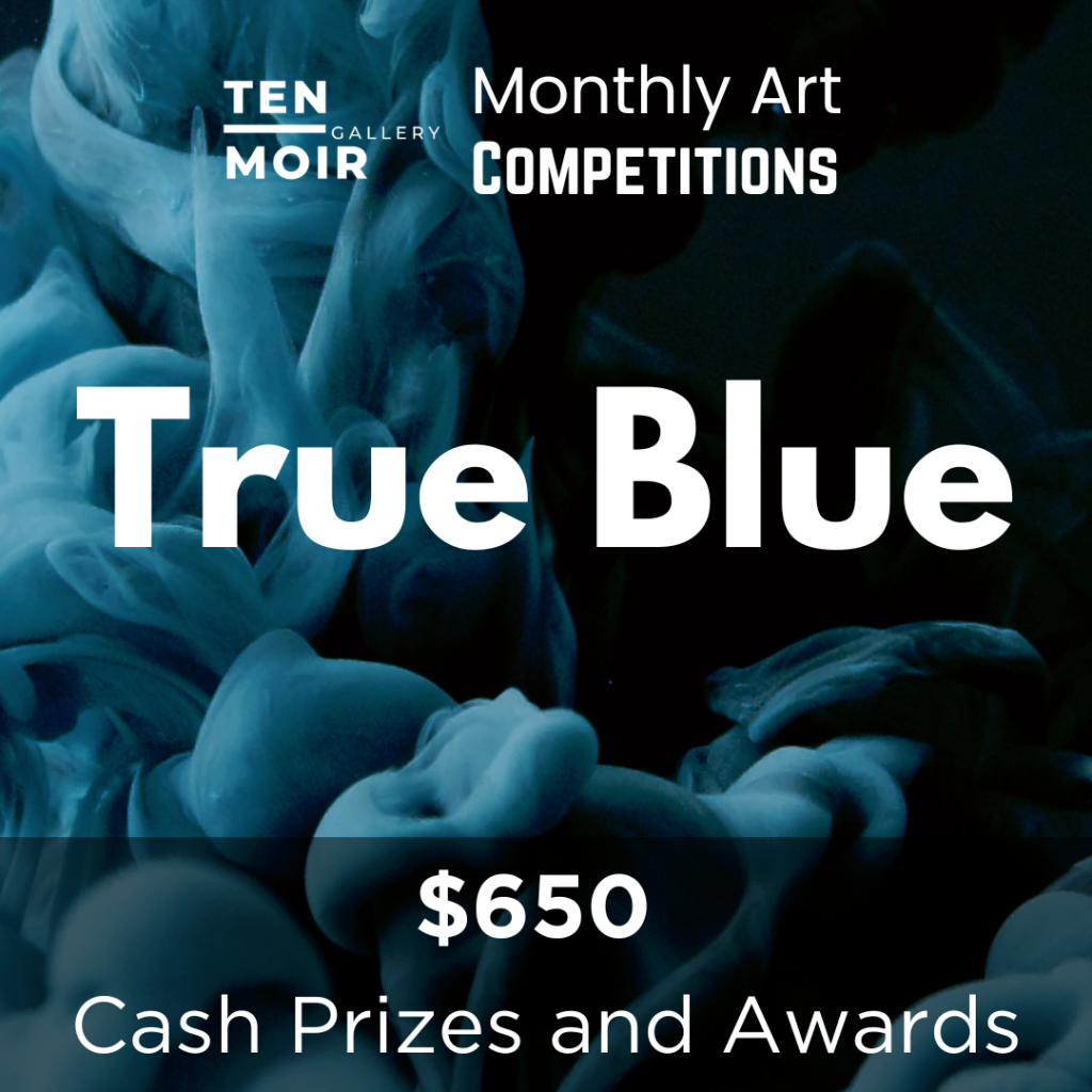 True Blue Online Art Competition - Ten Moir Gallery